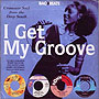 I Get My Groove - Crossover Soul from the Deep South