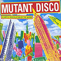 ZE Mutant Disco