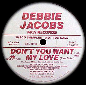 Debbie Jacobs - Don't You Want My Love