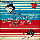 Super Disco Friends mixed by Dimitri from Paris and DJ Muro