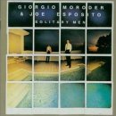 Giorgio Moroder and Joe Esposito - Solitary Men CD