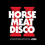 Horse Meat Disco 2