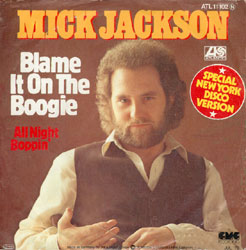 Mick Jackson - Blame it on the boogie