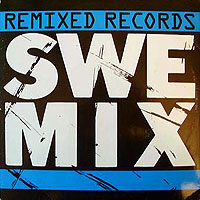 A SweMix Remixed Records release
