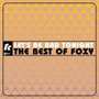Foxy - Let's Be Bad Tonight: The Best of...