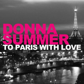 Donna Summer - To Paris With Love