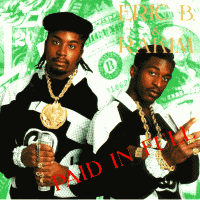 Eric B & Rakim - Paid in full