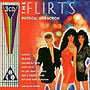 the Flirts - Physical Attraction CD