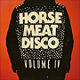 Horse Meat Disco IV