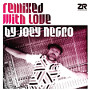 Remixed With Love by Joey Negro