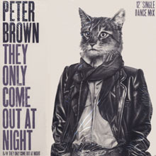 Peter Brown - They only come out at night - 12inch single