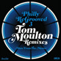 Philly Re-Grooved 3: The Tom Moulton Remixes