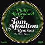 Philly ReGrooved 2 - Tom Moulton Remixes