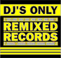 DJ's Only - Remixed Records